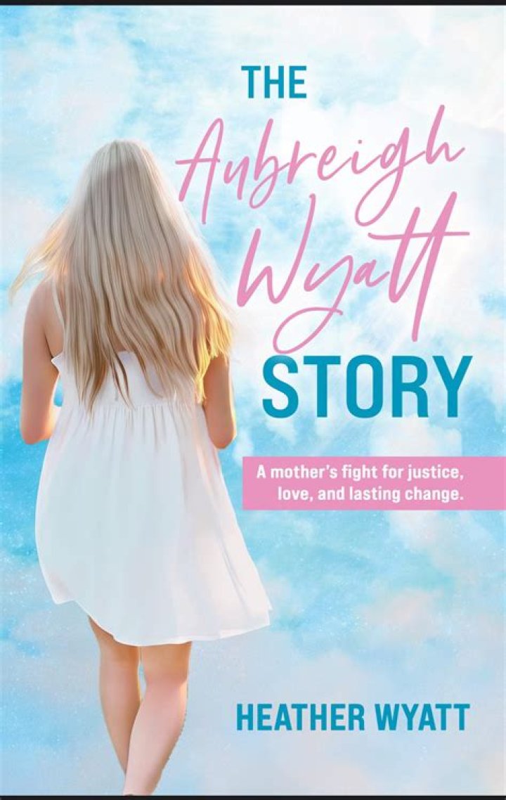 A Journey Into The Life Of Aubreigh Wyatt And Her Biological Father