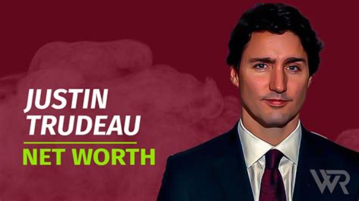 Unveiling The Wealth: Forbes Justin Trudeau Net Worth